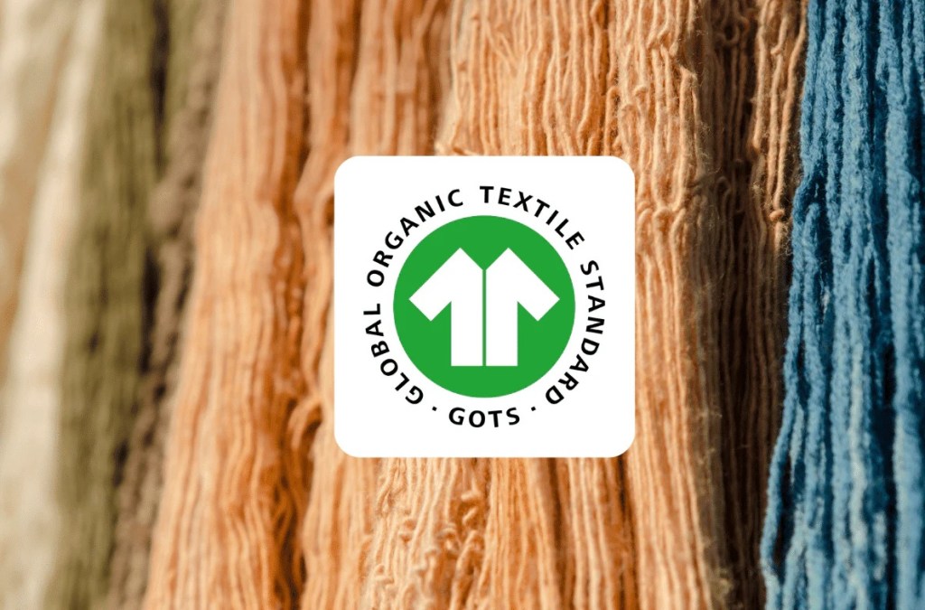 ¿Qué es la certificación GOTS y por qué es clave en la industria textil&nbsp;sostenible?
